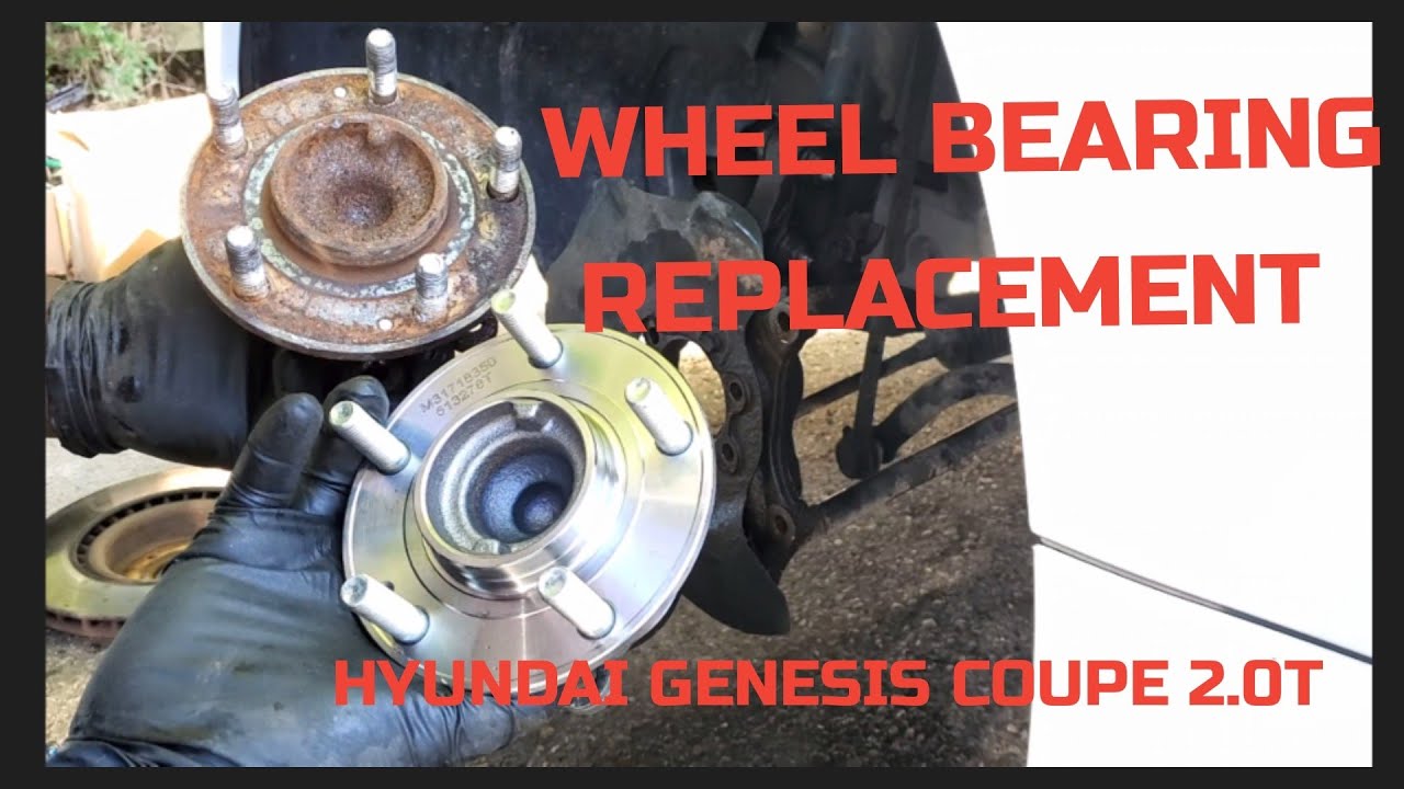HYUNDAI GENESIS COUPE WHEEL BEARING REPLACEMENT