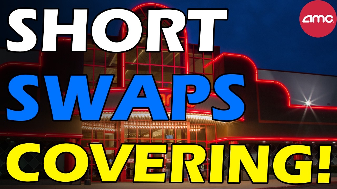 AMC SHORT SWAPS COVERING! PRICE SOARING SOON!