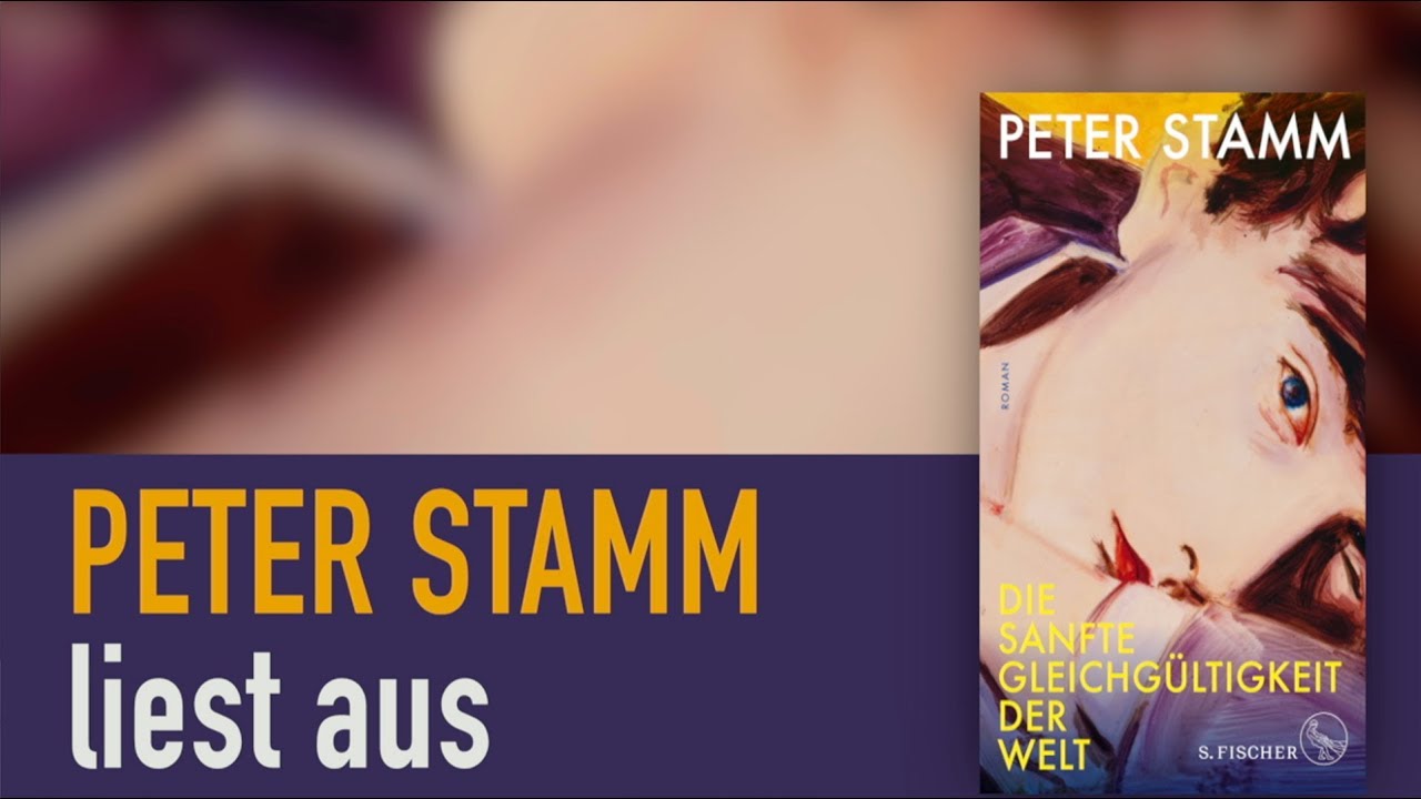 Peter Stamm | Die sanfte Gleichgültigkeit der Welt