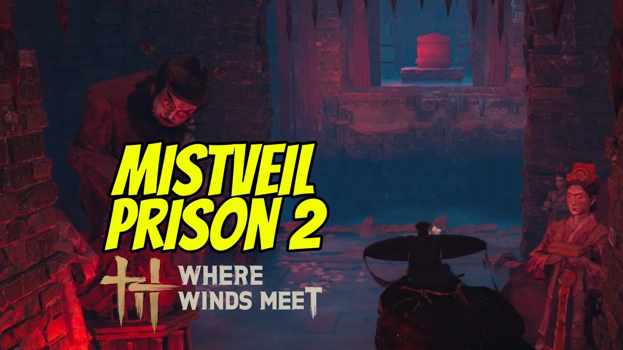 JELAJAH LABIRIN BAGIAN 2 | MISTVEIL PRISON 2 | Where Winds Meet