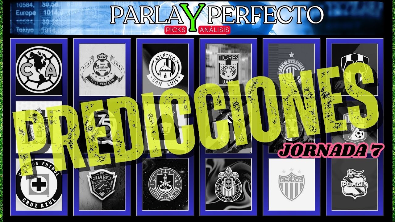 🎯 Jornada 7 Liga MX: 9 Picks y Parlay Final 🔴 EN VIVO | Parley Perfecto