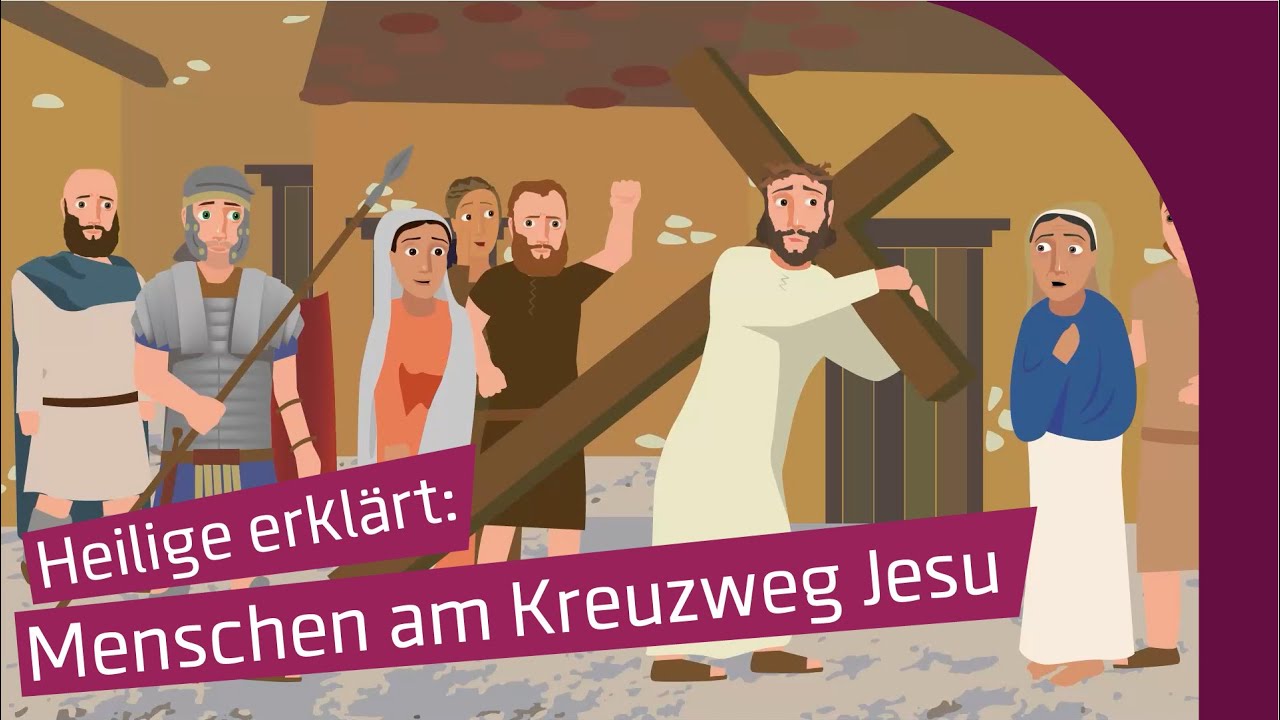 Heilige erklärt: Menschen am Kreuzweg Jesu