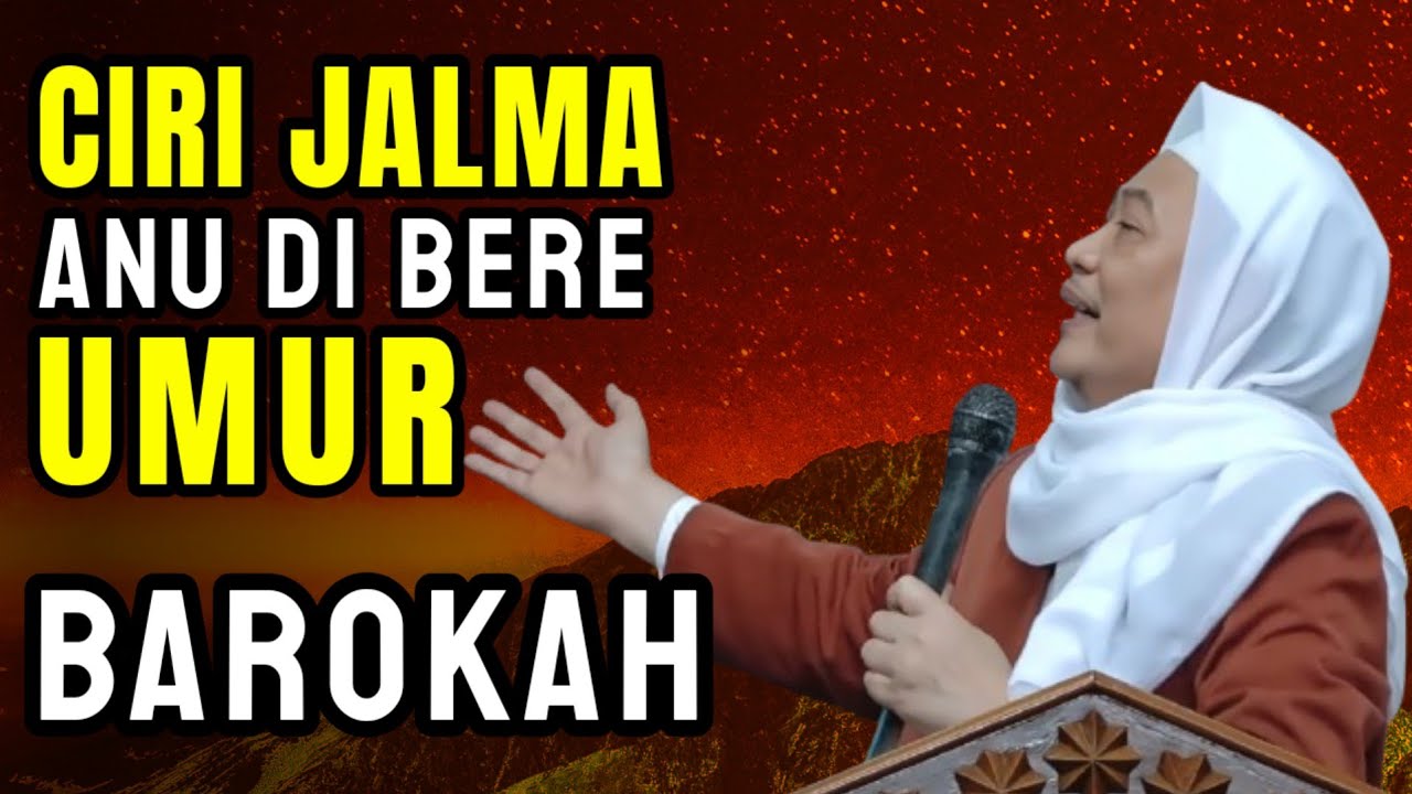 CIRI JALMA NU DI BERE UMUR BAROKAH | ABUYA UCI CILONGOK