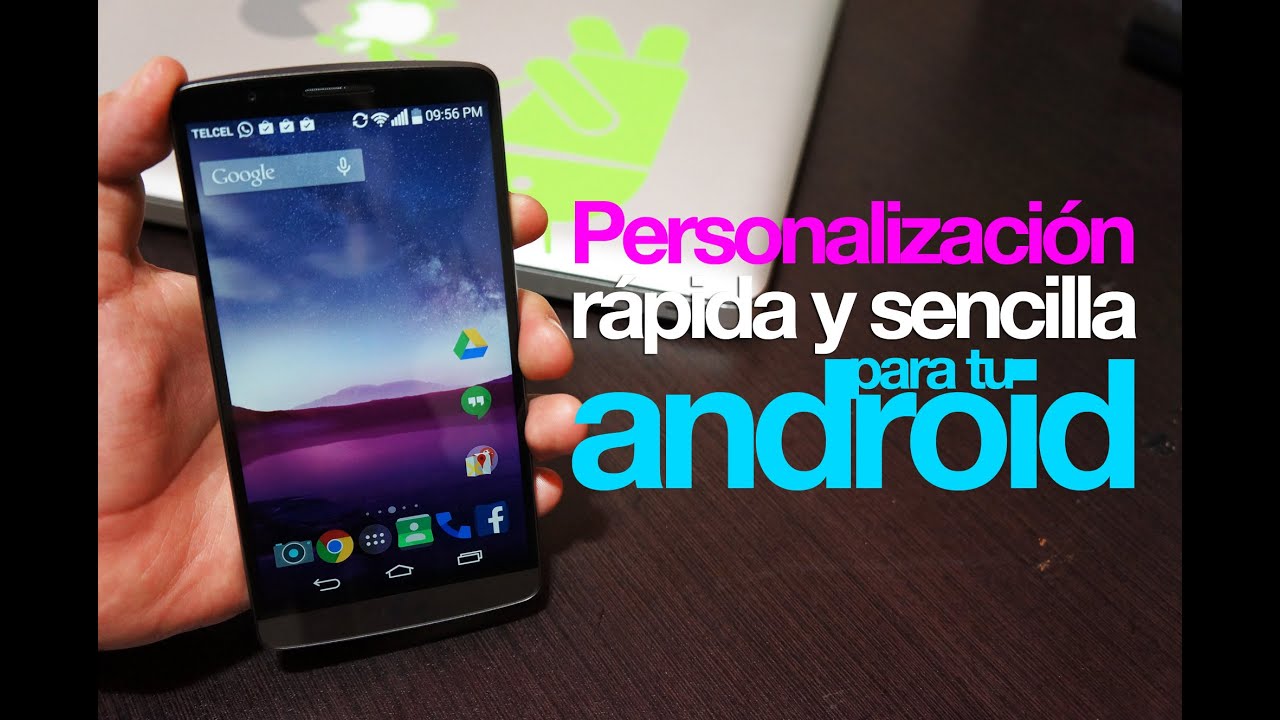 Personalizaci&oacute;n r&aacute;pida y sencilla en tu Android