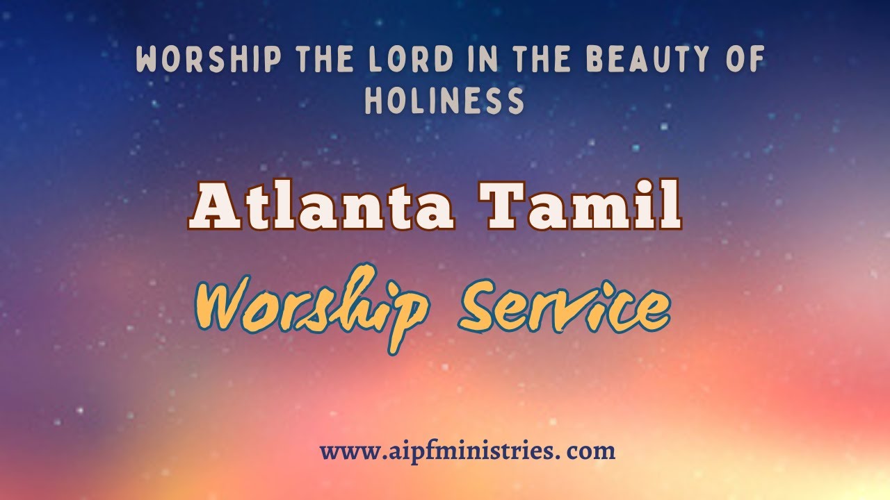 Atlanta Tamil Worship Service 01/31/2026 (AIPF Ministries)