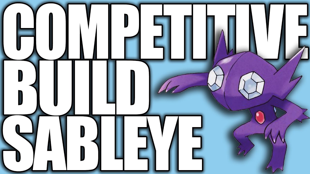 Pokemon XY: Competitive Builds 101 - Sableye