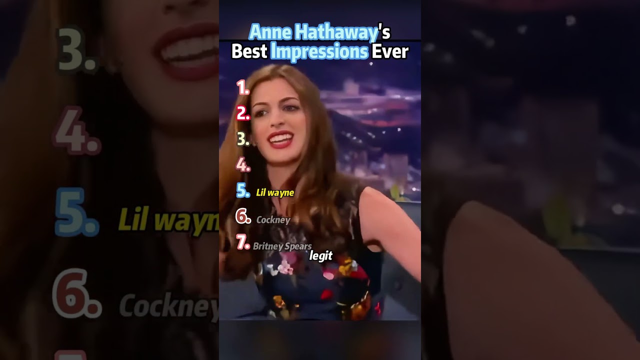 Anne Hathaway best impressions #celebrities #funny