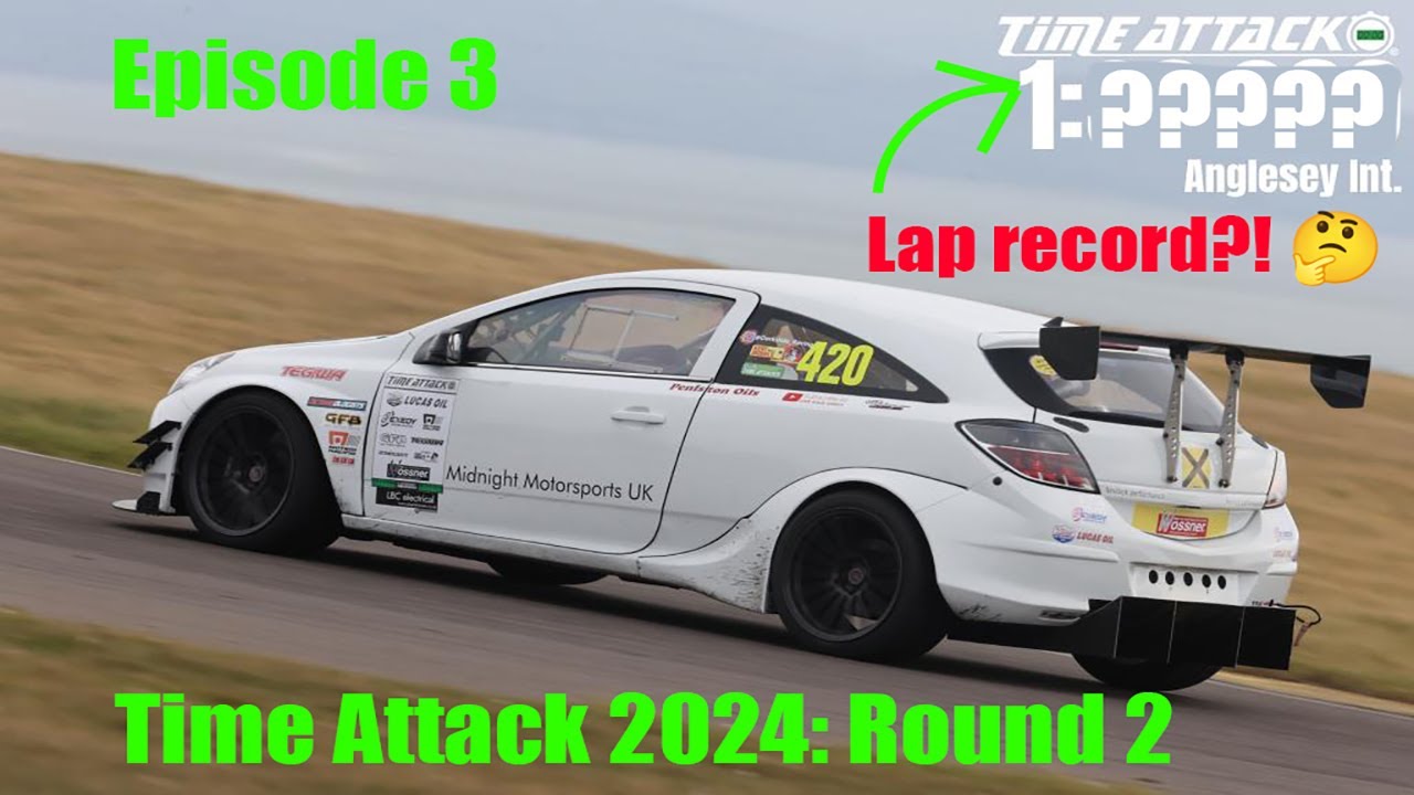 UK Time Attack 2024: Round 2, Anglesey International