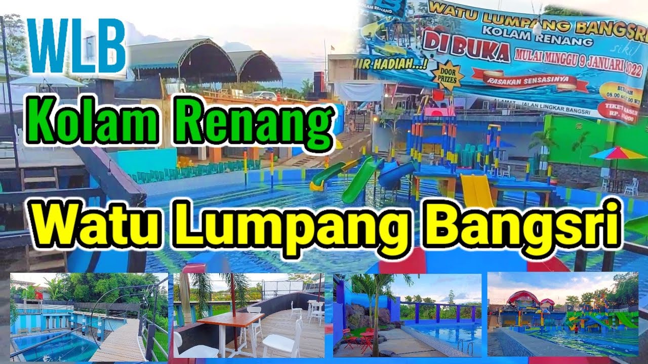 Kolam Renang Watu Lumpang Bangsri ( W L B )
