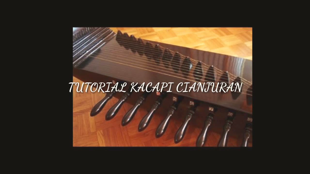 Tutorial kacapi indung/cianjuran... Mengenal senar dal kecapi cianjuran