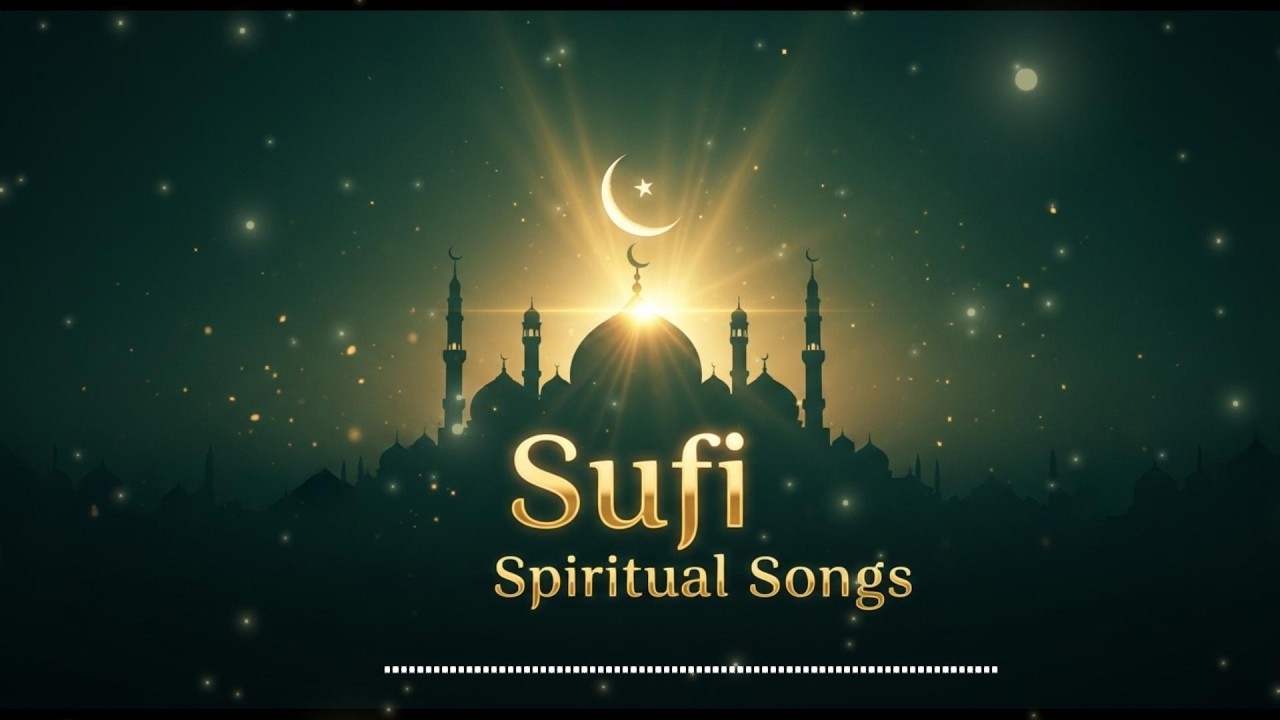 Divine Sufi Music Collection | Spiritual Islamic Songs for Peaceful Soul