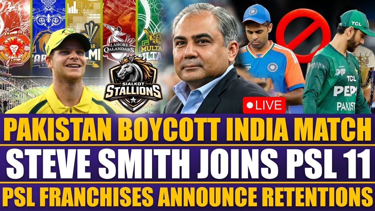 LIVE | Pakistan boycott India match | Steve Smith joins PSL 11 | PSL franchises announce retentions