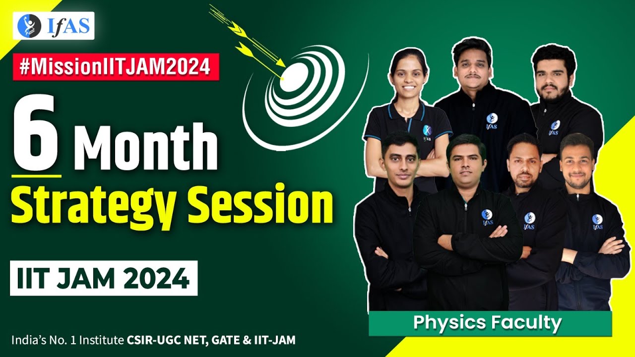 Preparation Strategy IIT JAM | 6 Month JAM Physics Strategy Sessions |MUST WATCH