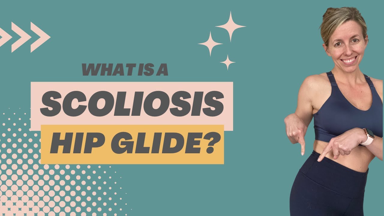 What’s a Scoliosis Hip Glide? | Mindful Movement
