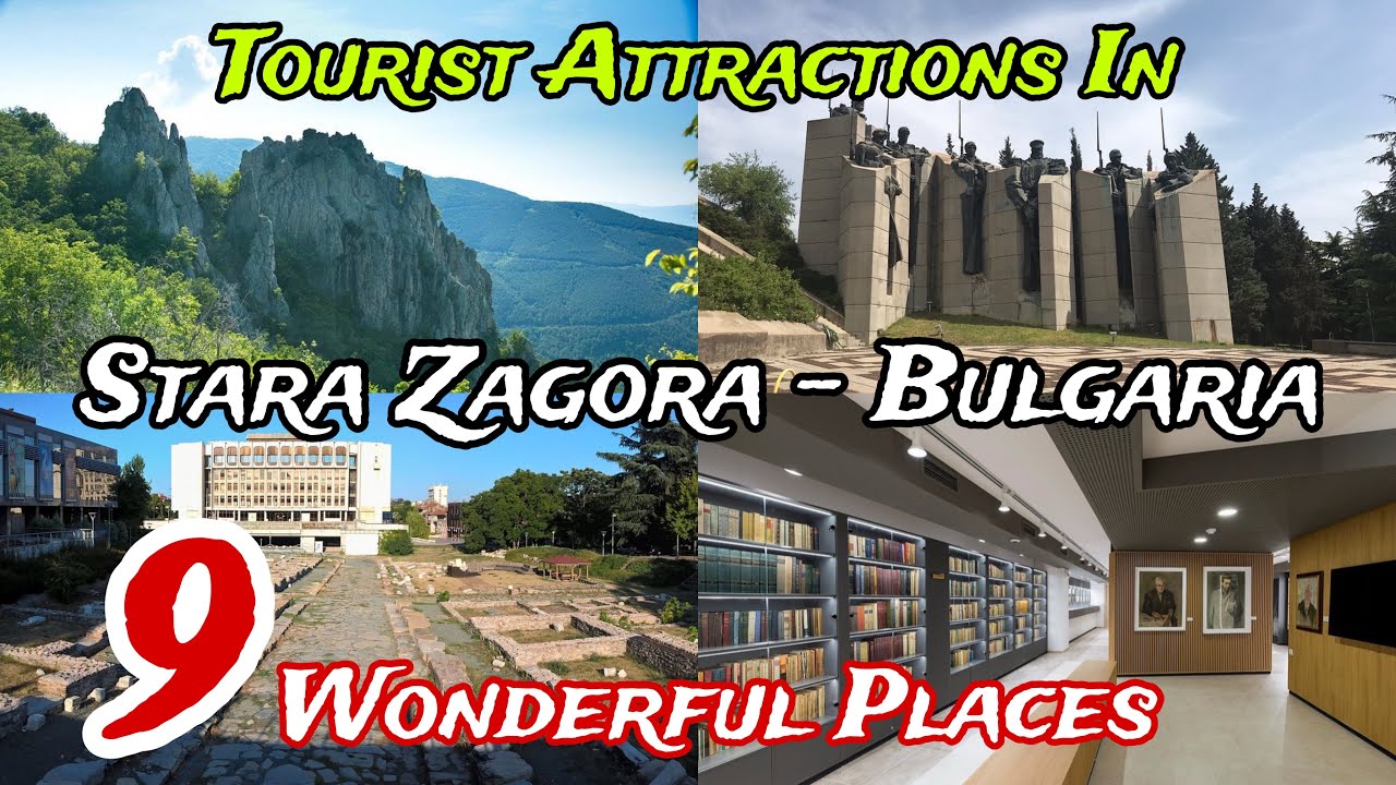 Top 9 Best Places to Visit in Stara Zagora Province 😍 | Bulgaria 🇧🇬