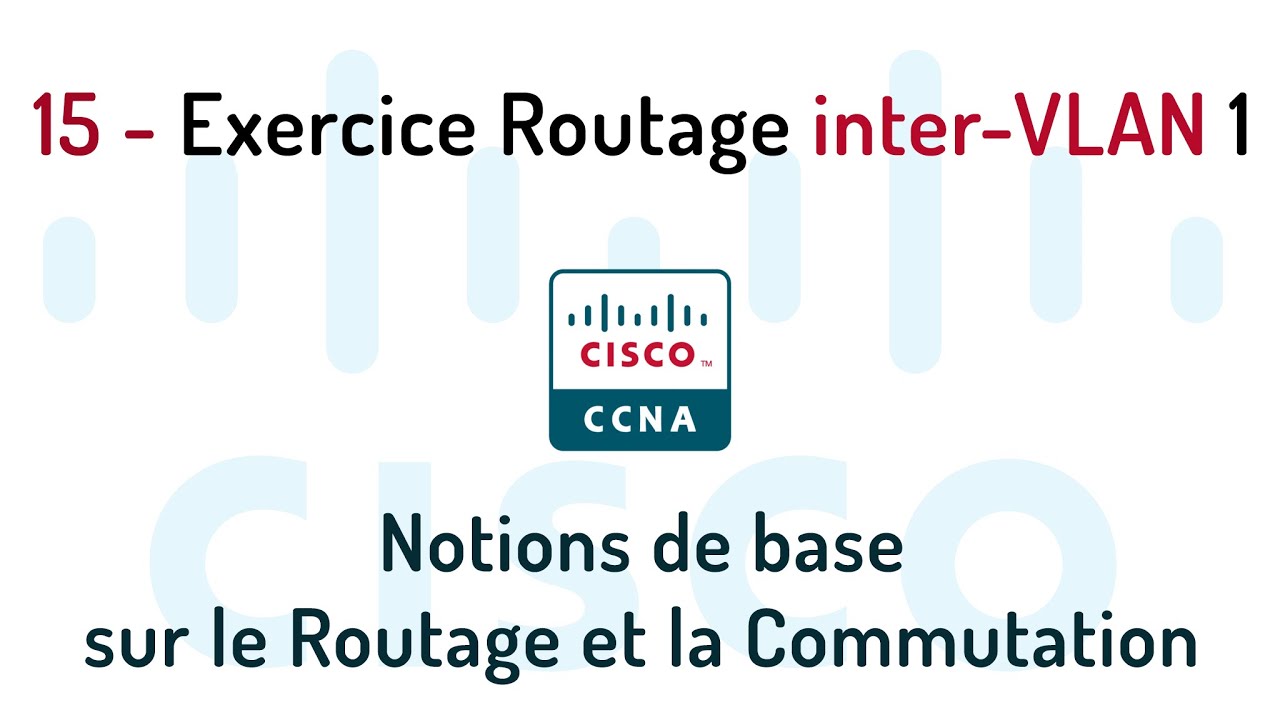 15- Exercice Routage inter-VLAN 1