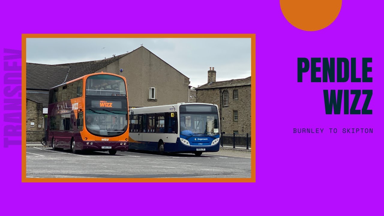 Full route Pendle wizz burnley to Skipton by transdev (NOW WITHDRAWN)