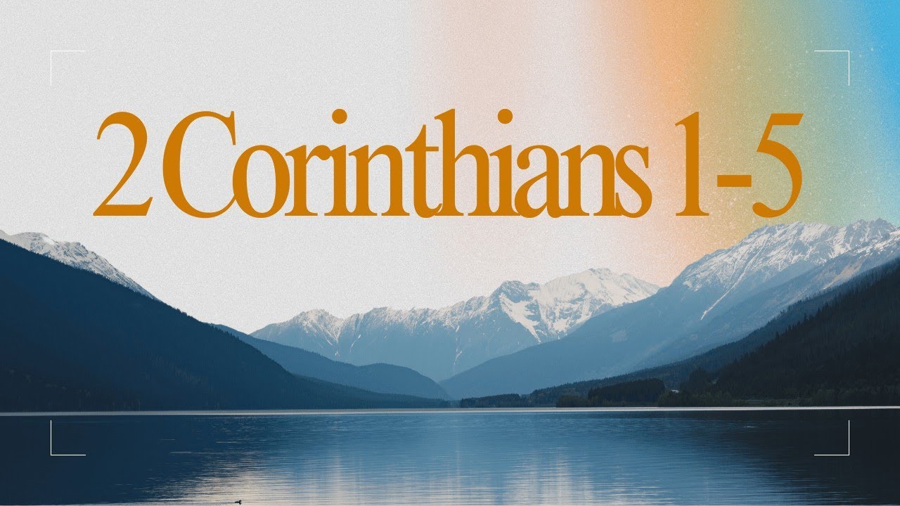 2 Corinthians 1-5 NLT | Find Peace in Scripture