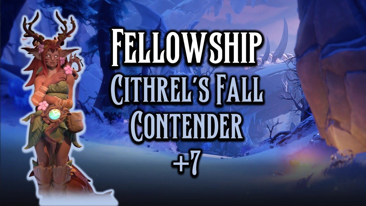 Cithrel's Fall: Contender +7 | Fellowship