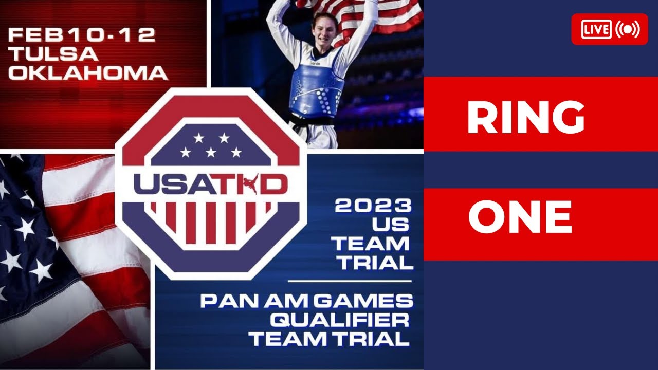 2023 USA TKD Team Trials Day 3 Ring 1