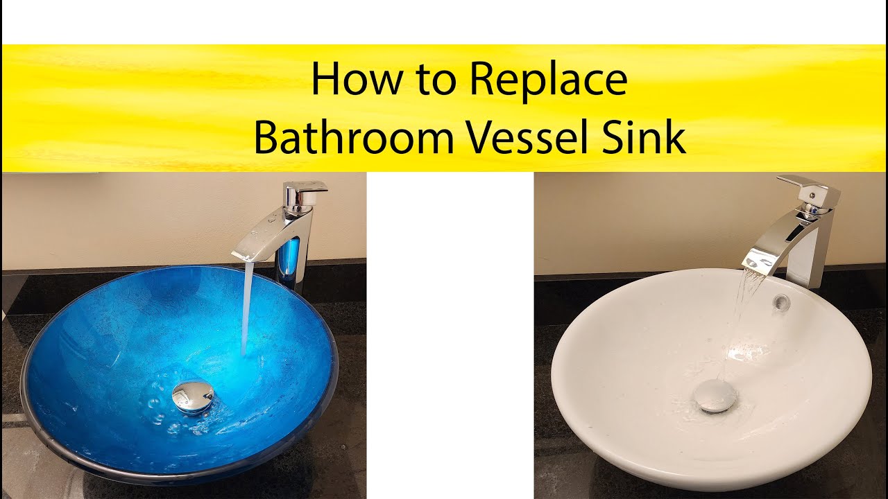 How to replace Round Bowl Bathroom Vessel Sink