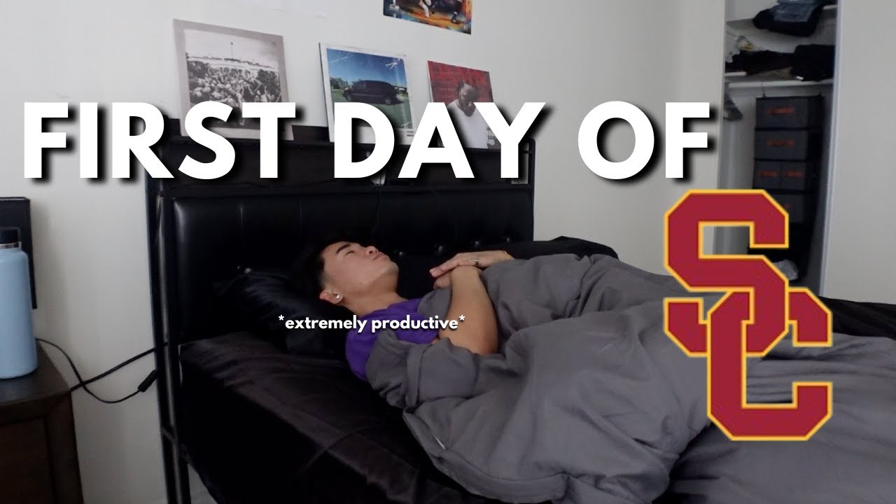 FIRST DAY OF COLLEGE AT USC