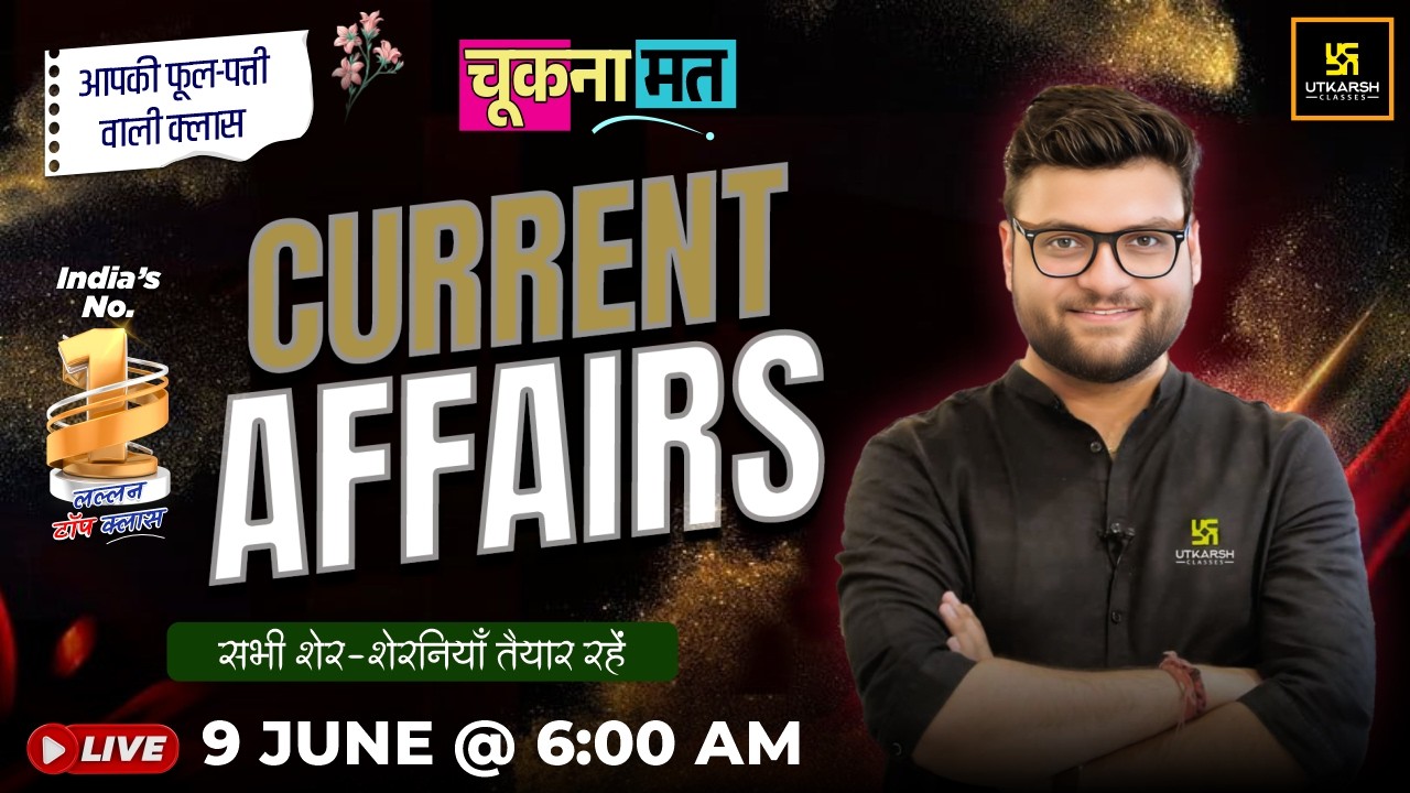 9 June 2026 Current Affairs | Episode 2095 | Current Affairs Today | Kumar Gaurav Sir