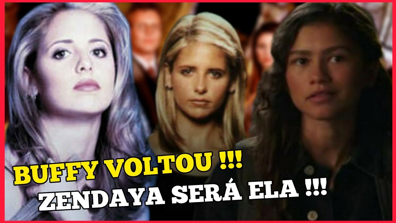 BUFFY VAI VOLTAR !! ZENDAYA SERÁ A NOVA CAÇAR VAMPIROS !!