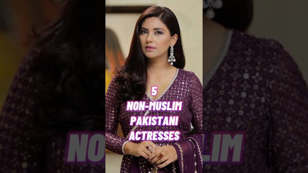 5 Non Muslim Pakistani Actresses | #pakistanidrama #actress #nonmuslims #christian