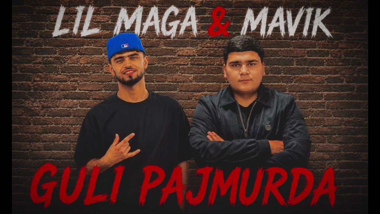 Lil Maga x Mavik-Guli Pajmurda Лил Мага & Мавик Гули паҷмурда 