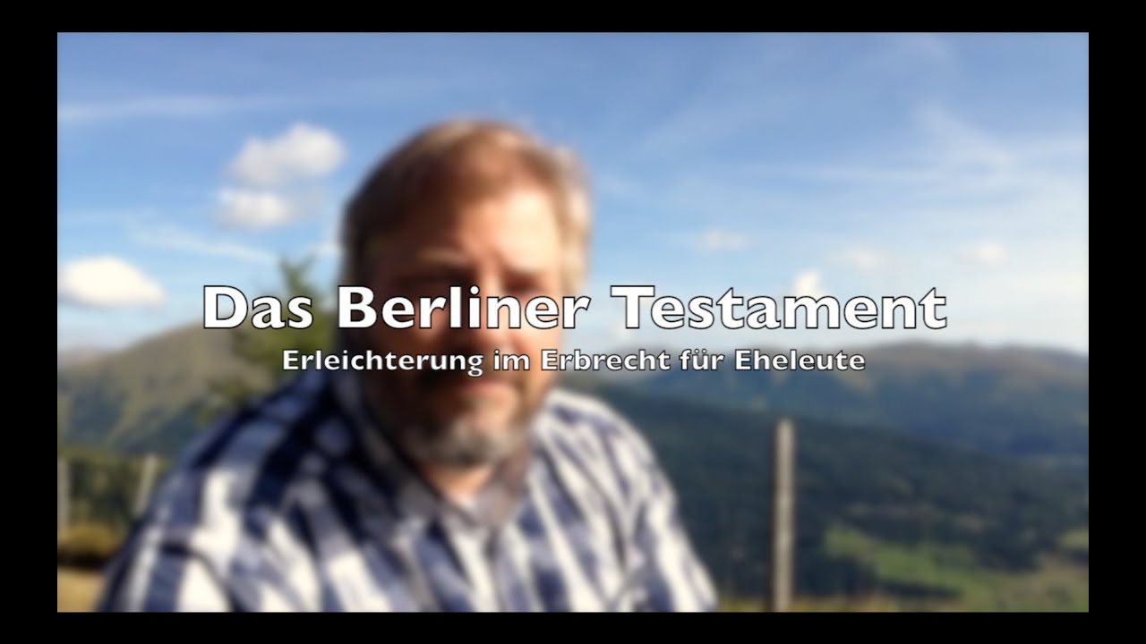 Erbrecht | Berliner Testament - Tolle Sache f&uuml;r Eheleute | RA-Video.tv #06