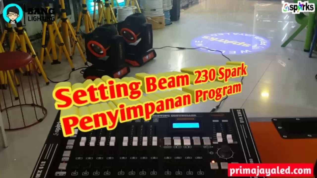 Setting Beam 230 Spark Penyimpanan program