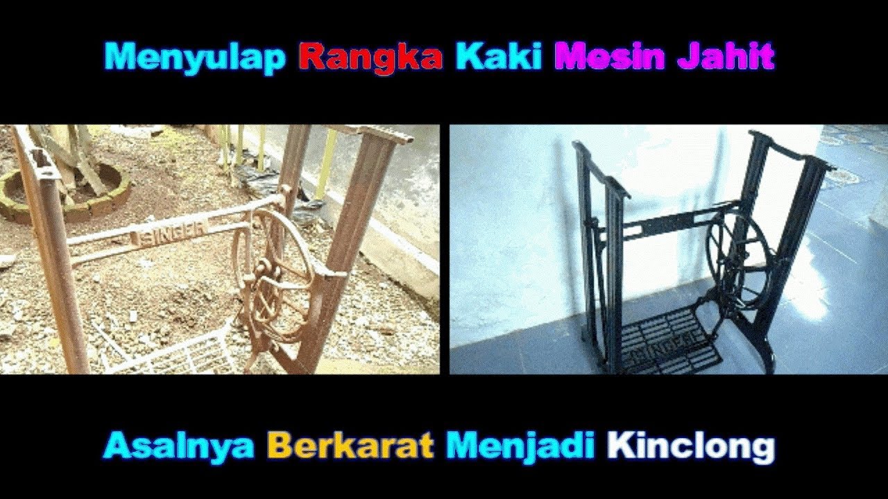 Cara Menyulap Kaki Mesin Jahit Kuno yang Berkarat Menjadi Kinclong Mengkilap-Tutorial Sewing Machine