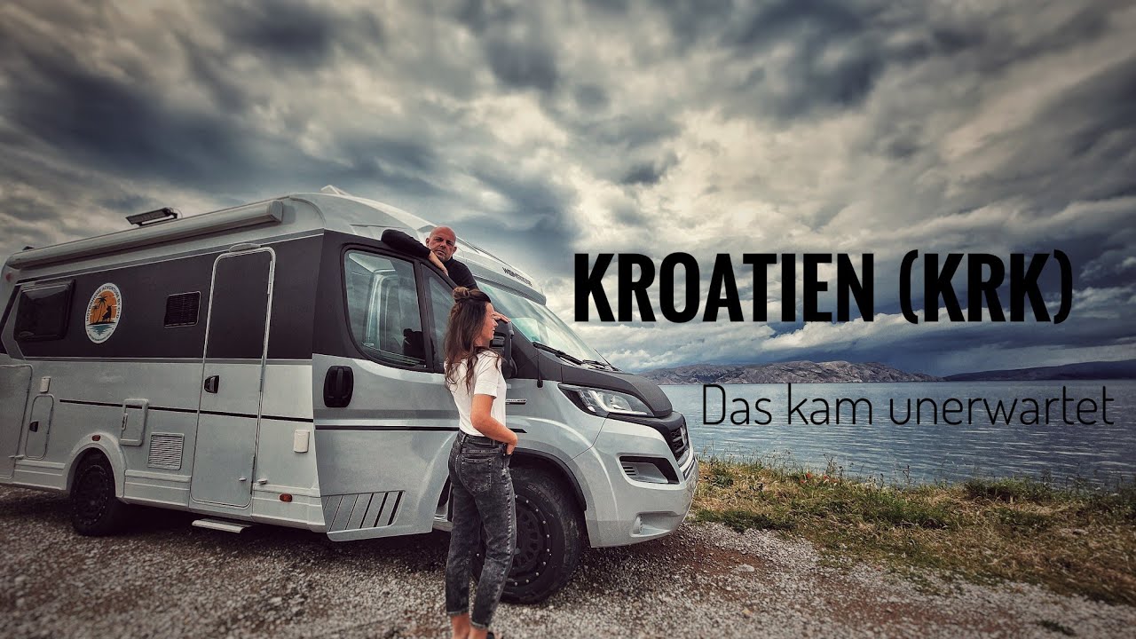 Unsere erste Woche in Kroatien #1 (auf KRK) – So haben wir uns das nicht vorgestellt! 🚐🇭🇷