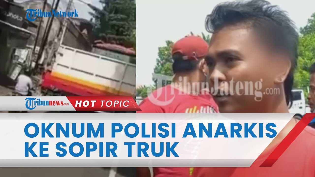 Detik-detik Oknum Polisi di Kudus Lempar Sopir Truk Pakai Helm, Warga yang Melerai Malah Dipukul