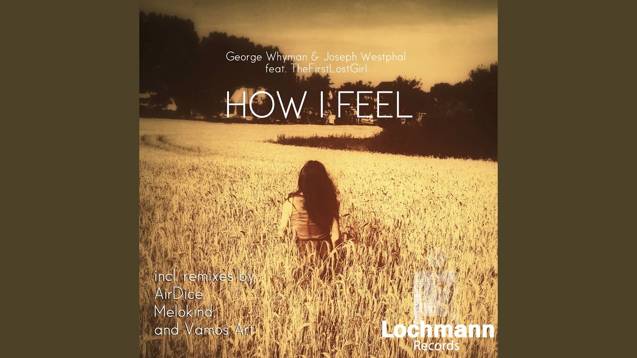 How I Feel (Vamos Art Remix)