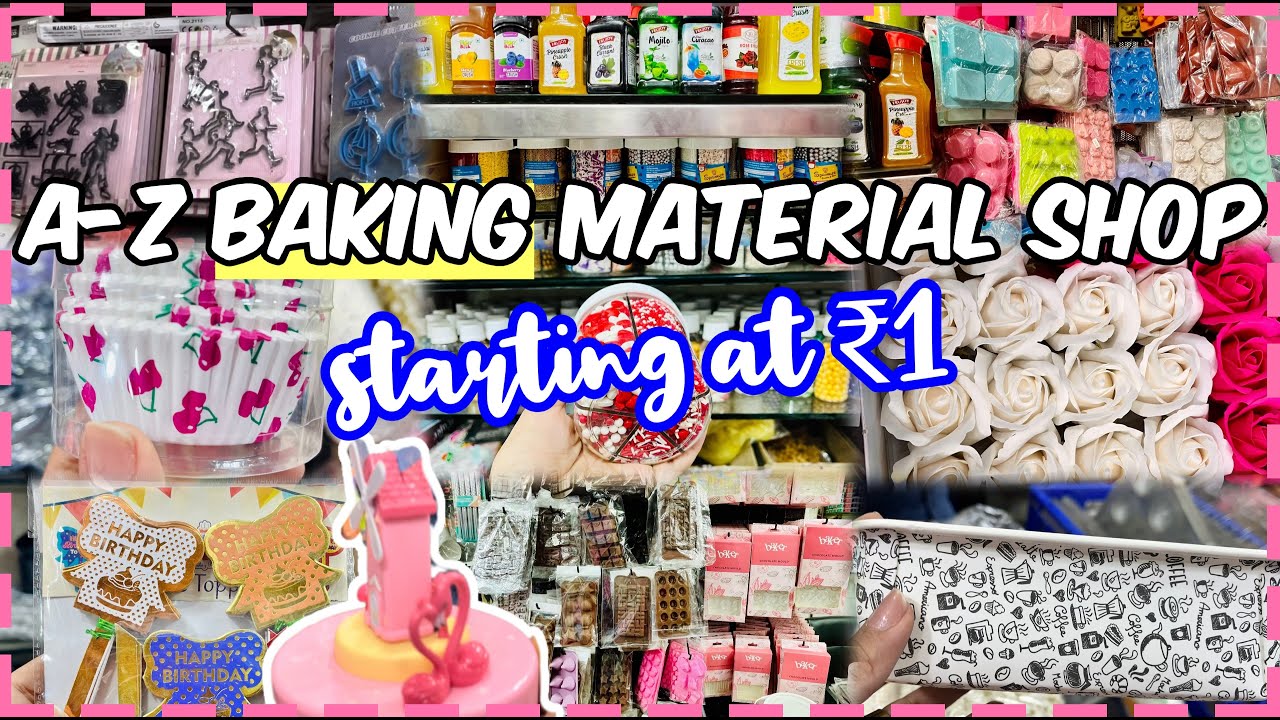 A-Z BAKING MATERIAL SHOP IN MUMBAI | सबसे सस्ता बेकिंग आइटम | WHOLESALE PRICES STARTING AT ₹1