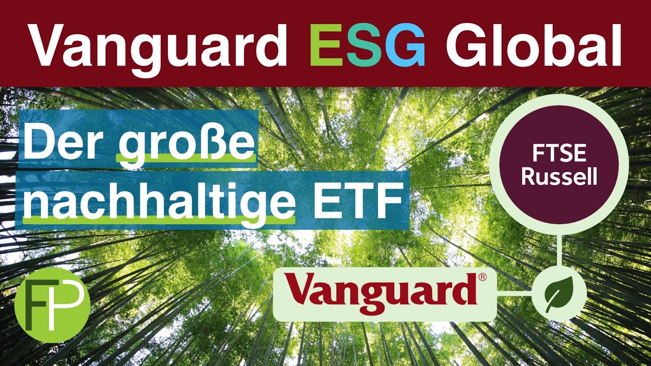 🌱 Vanguard ESG Global ETFs | FTSE Global All Cap Choice Index – Methode und Kriterien analysiert