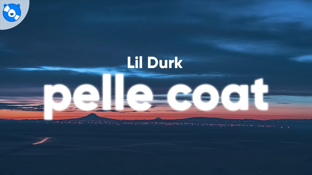Lil Durk - Pelle Coat (Clean - Lyrics)