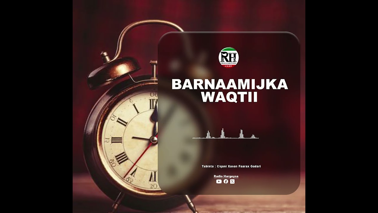 Barnaamijka Waqtii - Buurta Sheekh