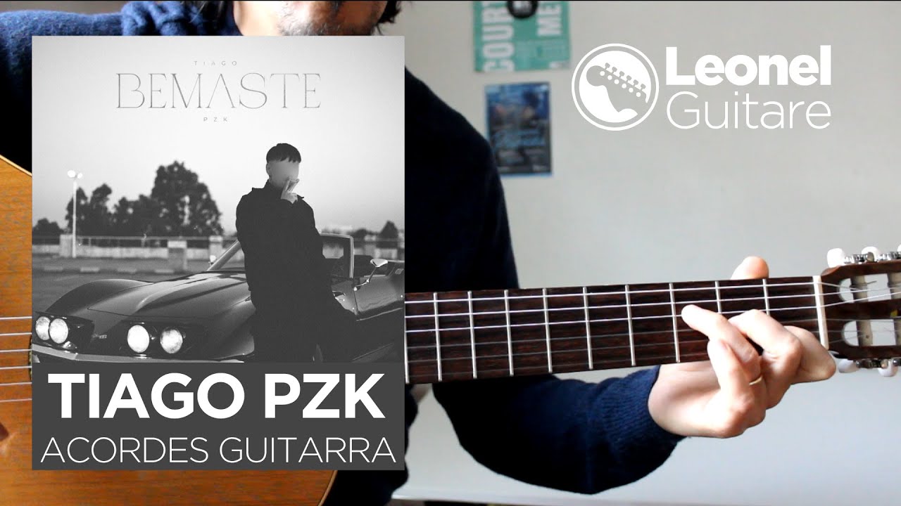 Tiago PZK - Bemaste - Acordes de guitarra