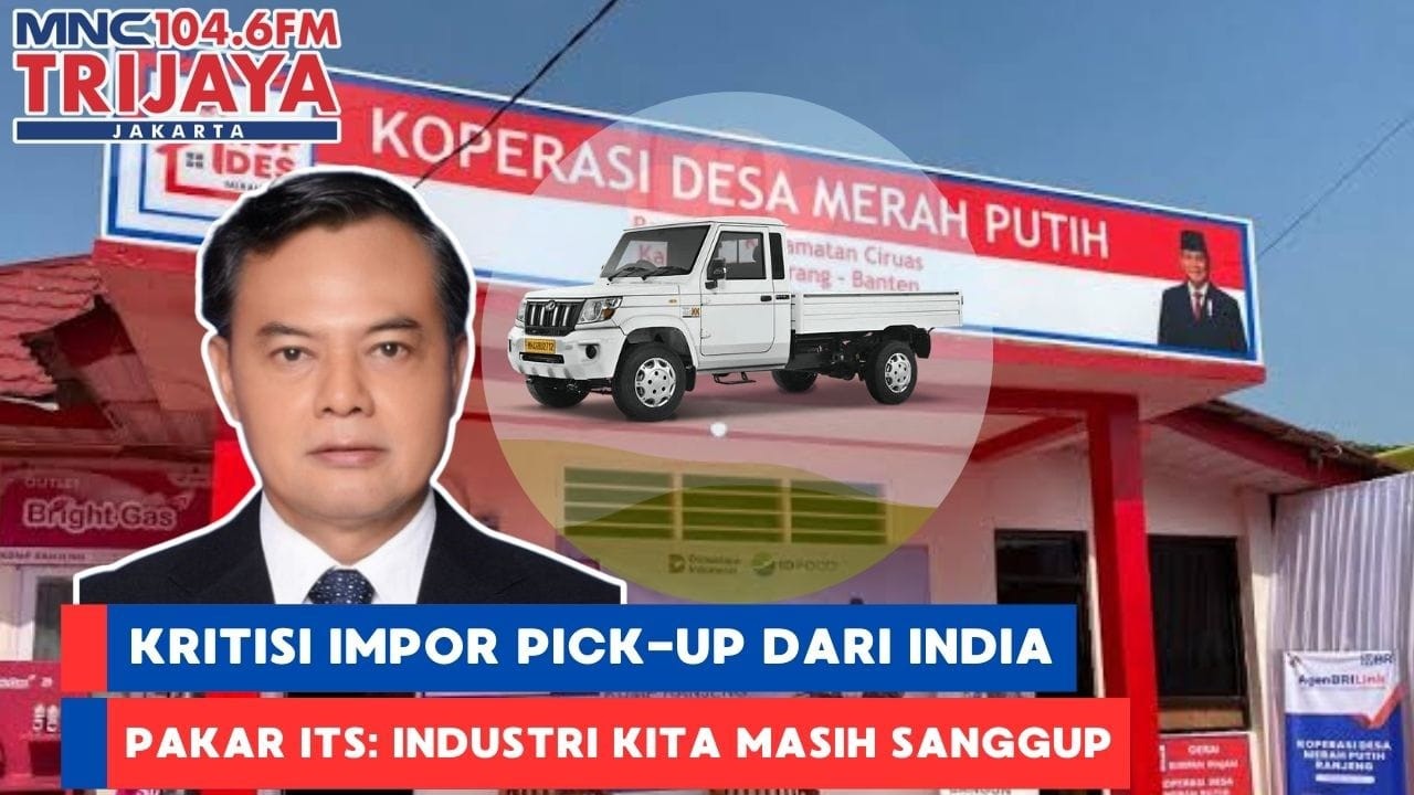 Kritisi Impor PIck-up Dari India, Pakar ITS: Industri Kita Masih Sanggup | THT Pagi