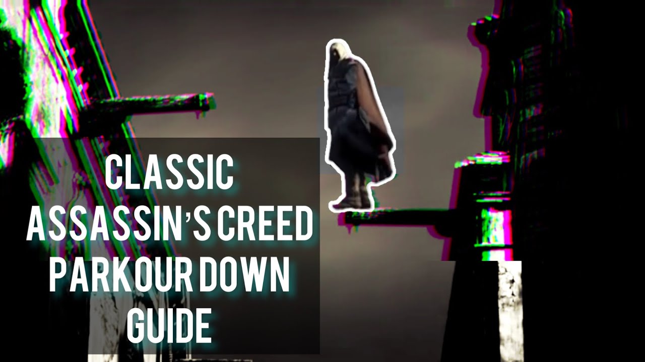 Classic Assassin’s Creed Parkour Down Guide