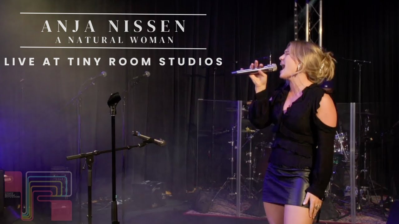 Anja Nissen | A Natural Woman by Aretha Franklin | Live at Tiny Room