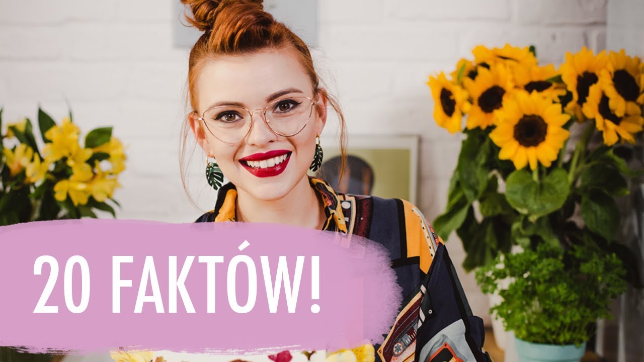 20 FAKT&Oacute;W o mnie, o kt&oacute;rych nie mieliście pojęcia! | Sugarlady