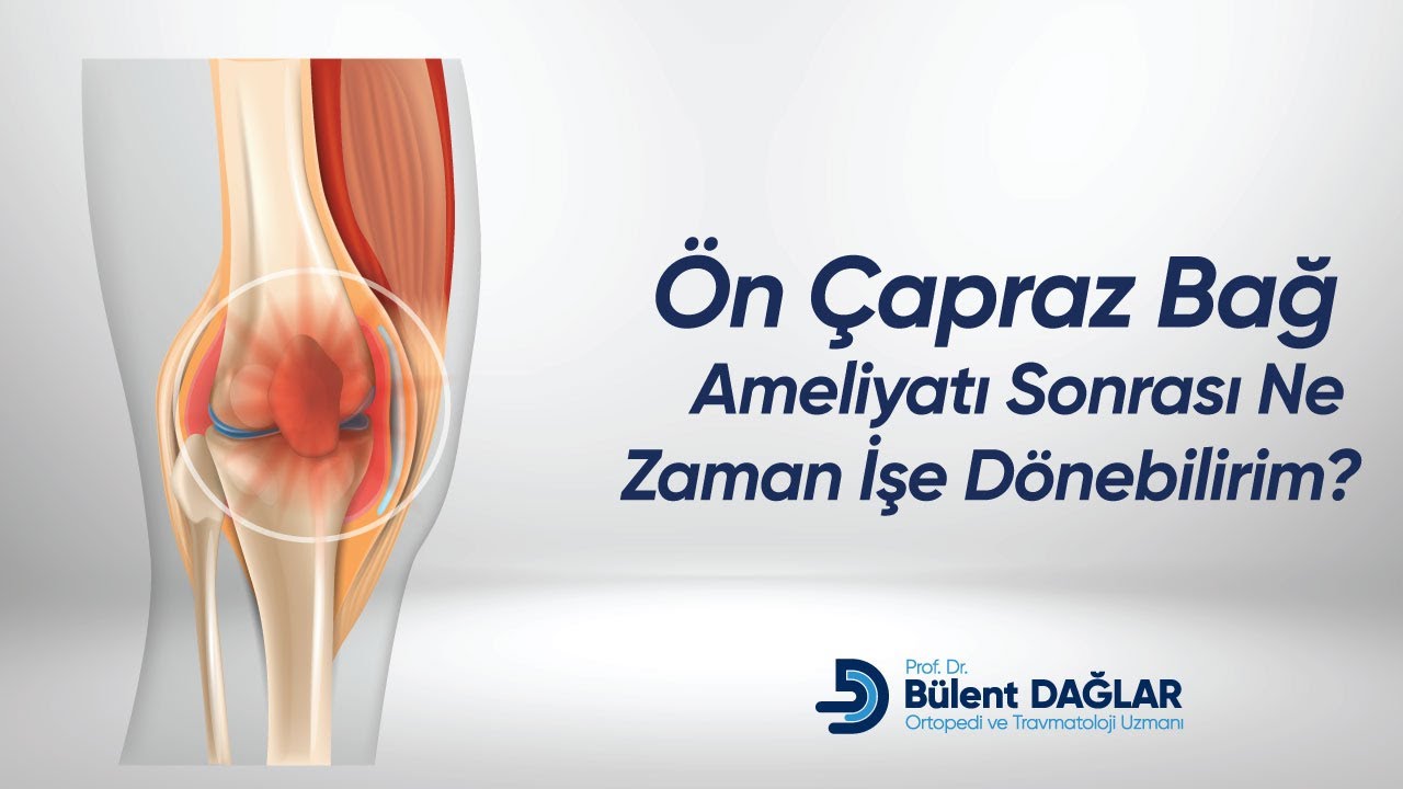 &Ouml;n &Ccedil;apraz Bağ Ameliyatı Sonrası Ne Zaman İşe D&ouml;nebilirim?