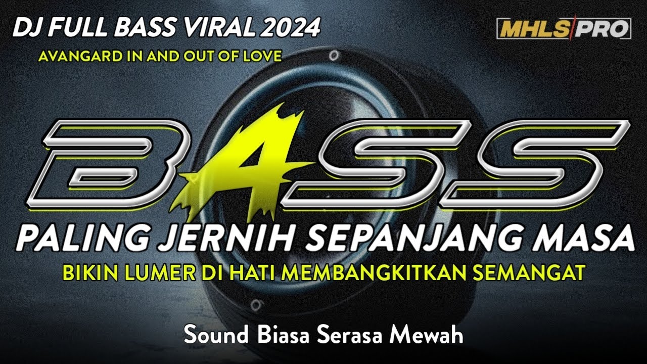 BASS PALING JERNIH SEPANJANG MASA | DJ FULL BASS VIRAL 2024 CEK SOUND BIKIN LUMER DI HATI (MHLS PRO)