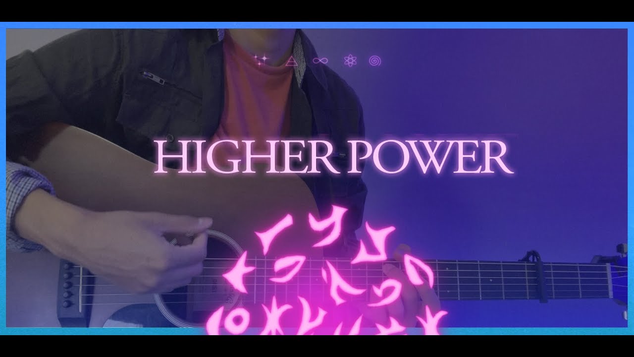 Coldplay - Higher Power Cover (Acoustic Version)