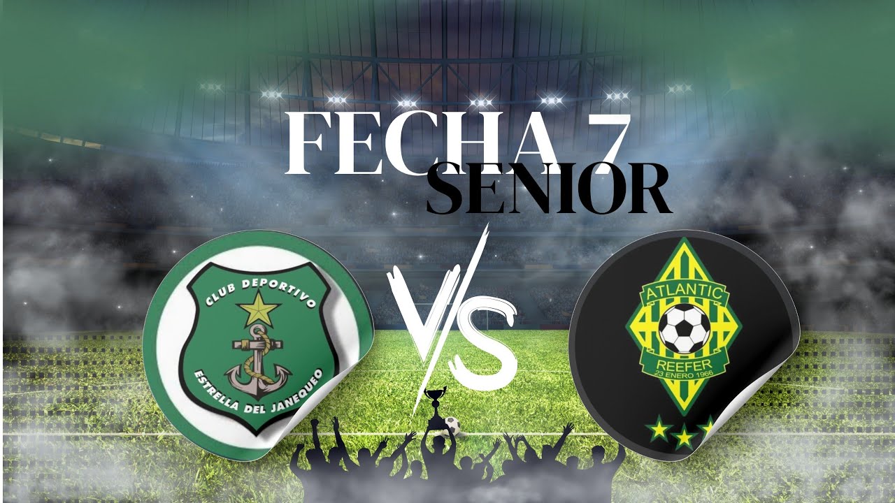 Senior - Estrella del Janequeo (3) VS Atlantic Reefer (0) - Fecha 7