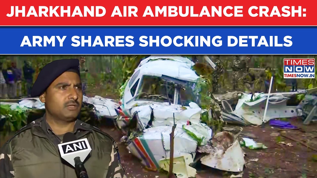 Jharkhand Air Ambulance Crash: None Survived; Army Official Details Deadly Smash | Horrific Visuals
